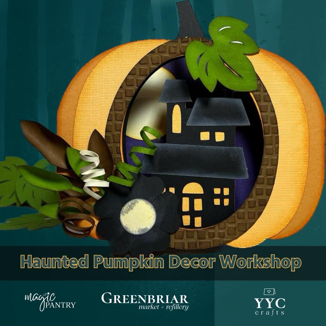 Haunted Pumpkin Decor Workshop | Oct 1